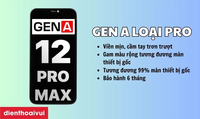 Ưu điểm màn hình Gen A loại Pro chính hãng cho iPhone 12 Pro Max