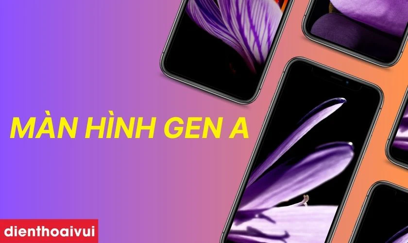 Màn hình Gen A thay cho iPhone 11 là gì?